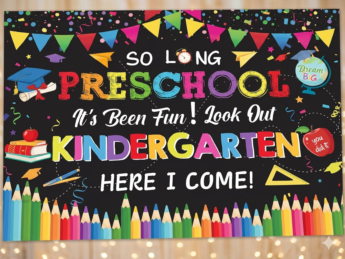 So Long Preschool! Kindergarten Here I Come Banner Backdrop